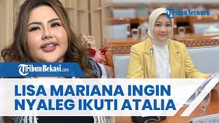 INGIN IKUTI ATALIA! Lisa Mariana Ungkap akan Kuliah & Nyaleg Usai Perkara dengan Ridwan Kamil Beres