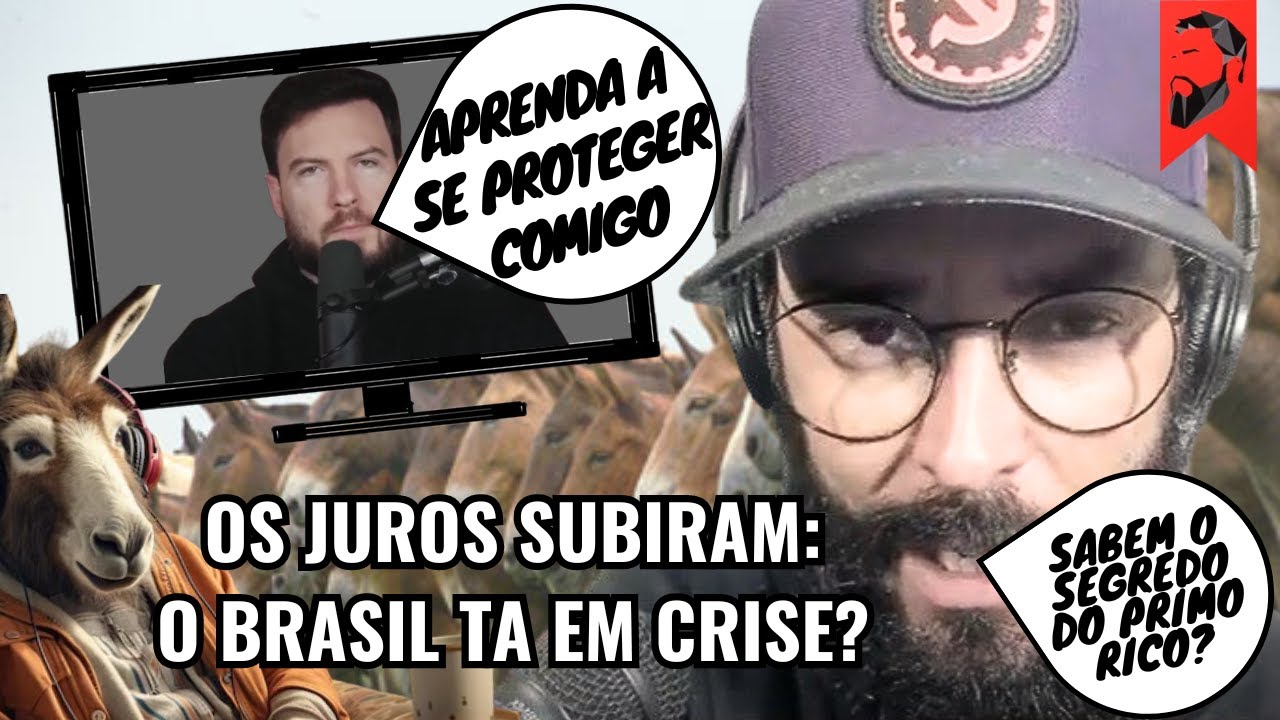 OS JUROS SUBIRAM: O BRASIL TÁ EM CRISE? PRIMO RICO EXPLICA