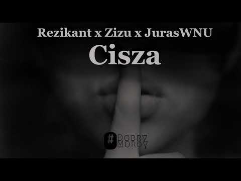 Rezikant x Zizu x JurasWNU   Cisza
