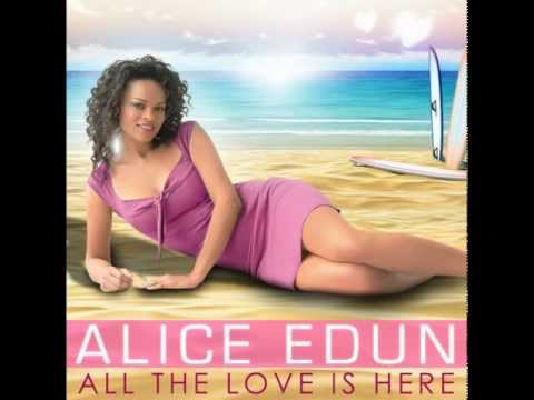 Alice Edun - All The Love Is Here (Radio Edit)