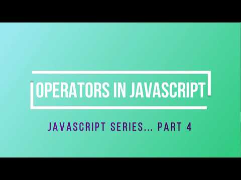 Operators In Javascript Javascript Series Part 4