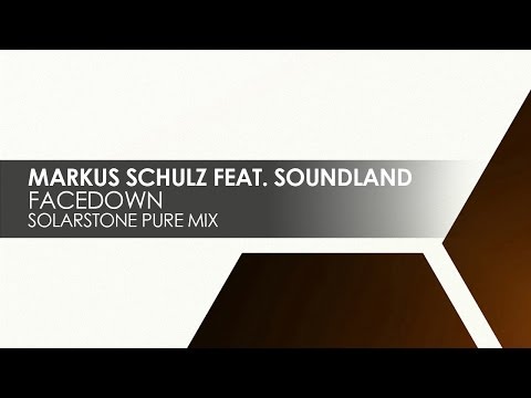 Markus Schulz featuring Soundland - Facedown (Solarstone Pure Mix)
