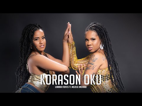 Leninha Fortes - Korason oku feat Melisse Andrade