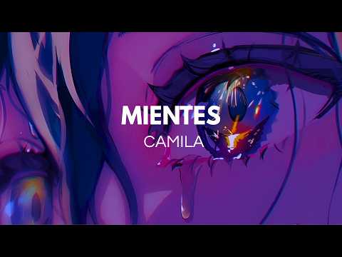 Camila - Mientes (Letra)