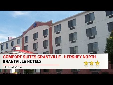 Comfort Suites Grantville - Hershey North - Grantville Hotels, Pennsylvania