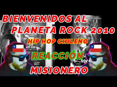 Misionero Reacciona a Bienvenidos al Planeta Rock 2010 (Hip Hop Chileno)