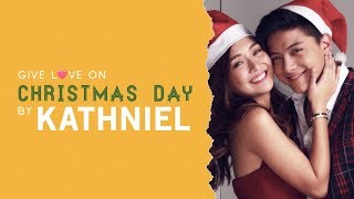 &quot;Give Love on Christmas Day&quot; by Kathniel | One Music PH