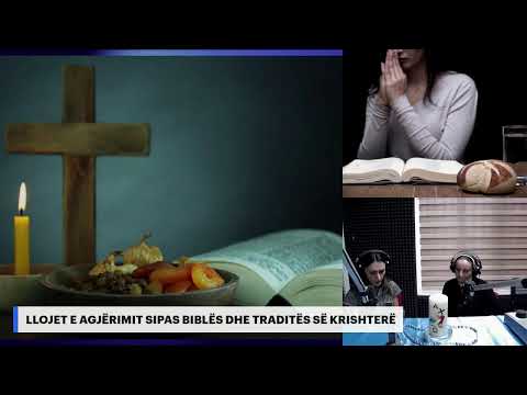 LLOJET E AGJËRIMIT SIPAS BIBLËS DHE TRADITËS SË KRISHTERË