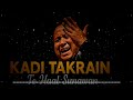 KADI TAKRE NUSRAT FATEH ALI KHAN XBILU BAI Enjoy New Beat Bass Boosted