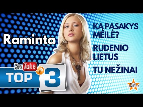 Raminta TOP-3: Ką Pasakys Meilė? • Rudenio Lietus • Tu Nežinai