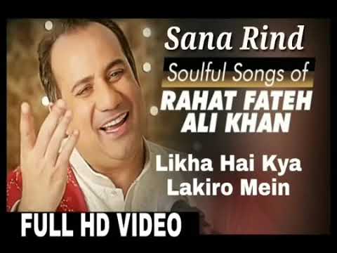 Likha hai kya lakiron me mujhe padhna nhi ataa rahat fateh Ali khan songs