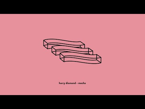 Harry Diamond - MECHA