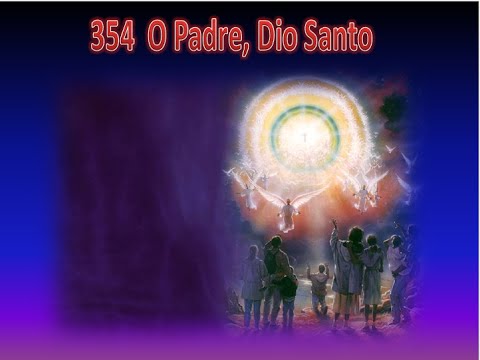 354 O PADRE, DIO SANTO - KARAOKE