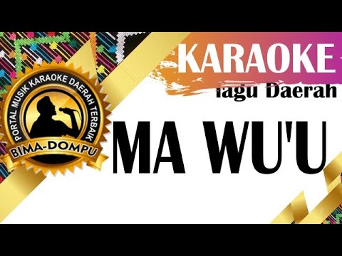 Karaoke Lagu Ma Wu'u - Karaoke Lagu Dangdut Daerah Bima Dompu