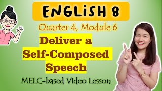Delivering a Self-Composed Speech || GRADE 8 || MELC-based VIDEO LESSON || QUARTER 4