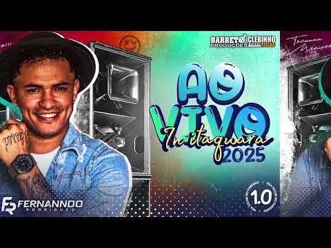 FERNANNDO RODRIGUES - AO VIVO IN ITAQUARA /BA 2025