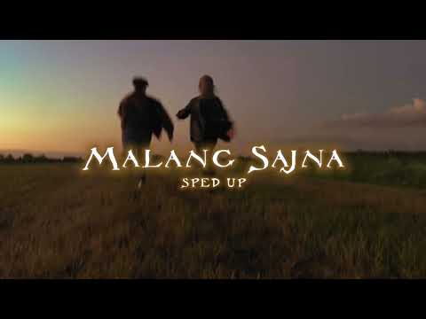 Malang Sajna|sped up version