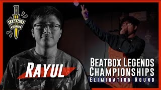 Rayul | Beatbox Legends Championship 2019 | Elimination Round