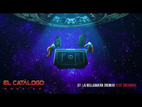 La Bellaquera [Remix] - Yaga & Mackie x Arcangel | El Catálogo Perdido