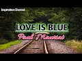 Paul Mauriat - ( Love Is Blue ) With Lyric.