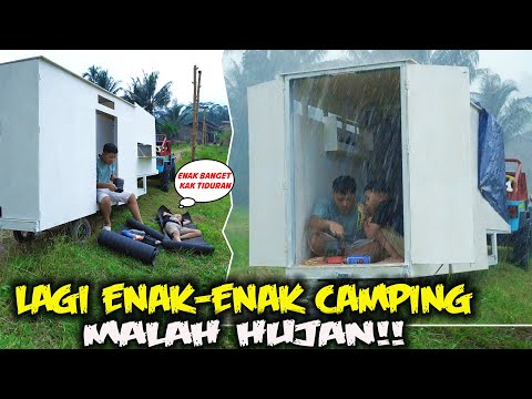 CAMPING TERJEBAK HUJAN!! DITDIM TERJEBAK HUJAN SAAT COBAIN HOTEL BERJALAN