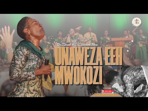Dr. Sarah K & Shachah team - UNAWEZA EEH MWOKOZI