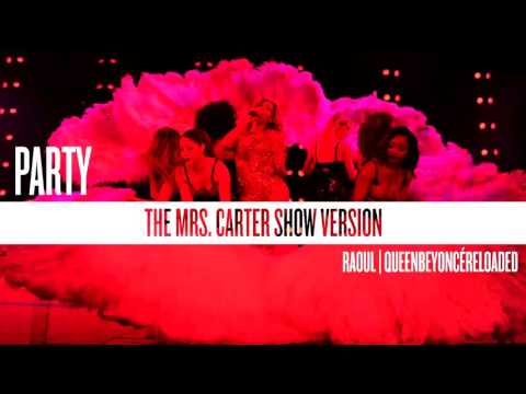 Beyoncé - Party (The Mrs. Carter Show Version)