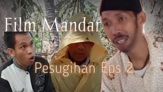 Download lagu Film Mandar Pesugihan Eps. 2 mp3