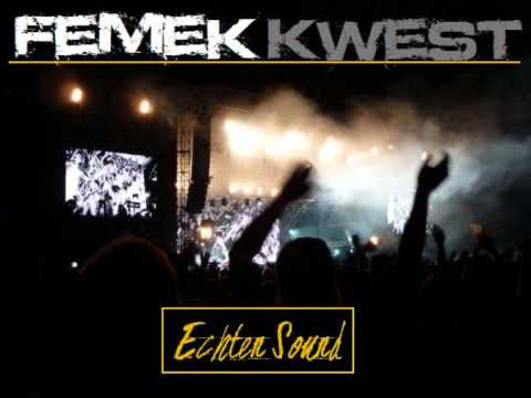 Femek &  Kwest - Echten Sound
