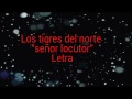 "Señor locutor" - (letra) -Los tigres del norte