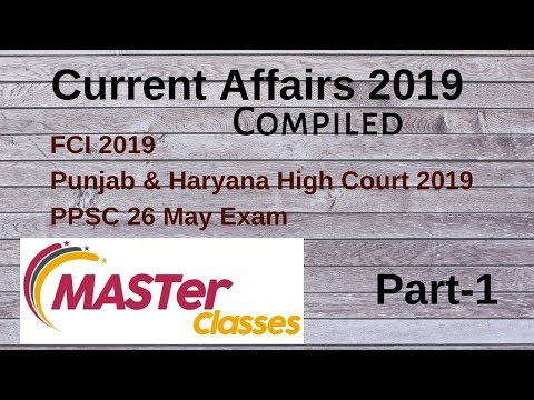 Best Current Affairs Compilation Jan to May,2019 Part-1