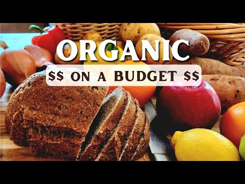 How to Eat Organic Food on a Budget: 10 Tips