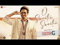 O Sweetie Sweetie Doctor G Ayushmann Khurrana Rakul Preet Amit Trivedi Raj Shekhar