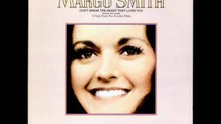 Margo Smith-Little Things Mean A Lot