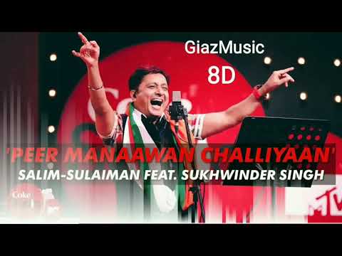 (8d Audio) Peer Manaawan Challiyan | Sukhwinder Singh |Salim Sulaiman | Coke Studio 4 | GiazMusic |