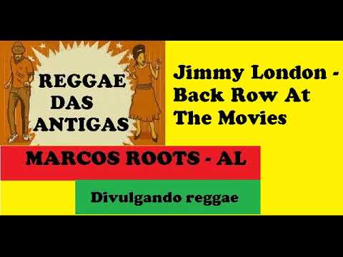 DIVULGANDO: Jimmy London - Back Row At The Movies / MARCOS ROOTS - AL