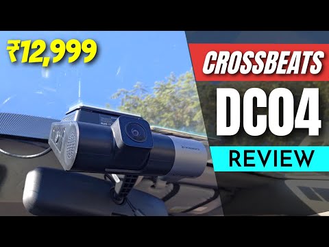 Crossbeats RoadEye DC04 Dash Camera REVIEW: India's Best Selling Dashcam under ₹14,000