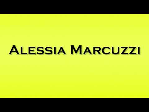 Pronunciation of Alessia Marcuzzi