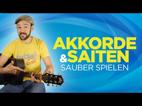 Akkorde und Saiten sauber spielen - Gitarre lernen