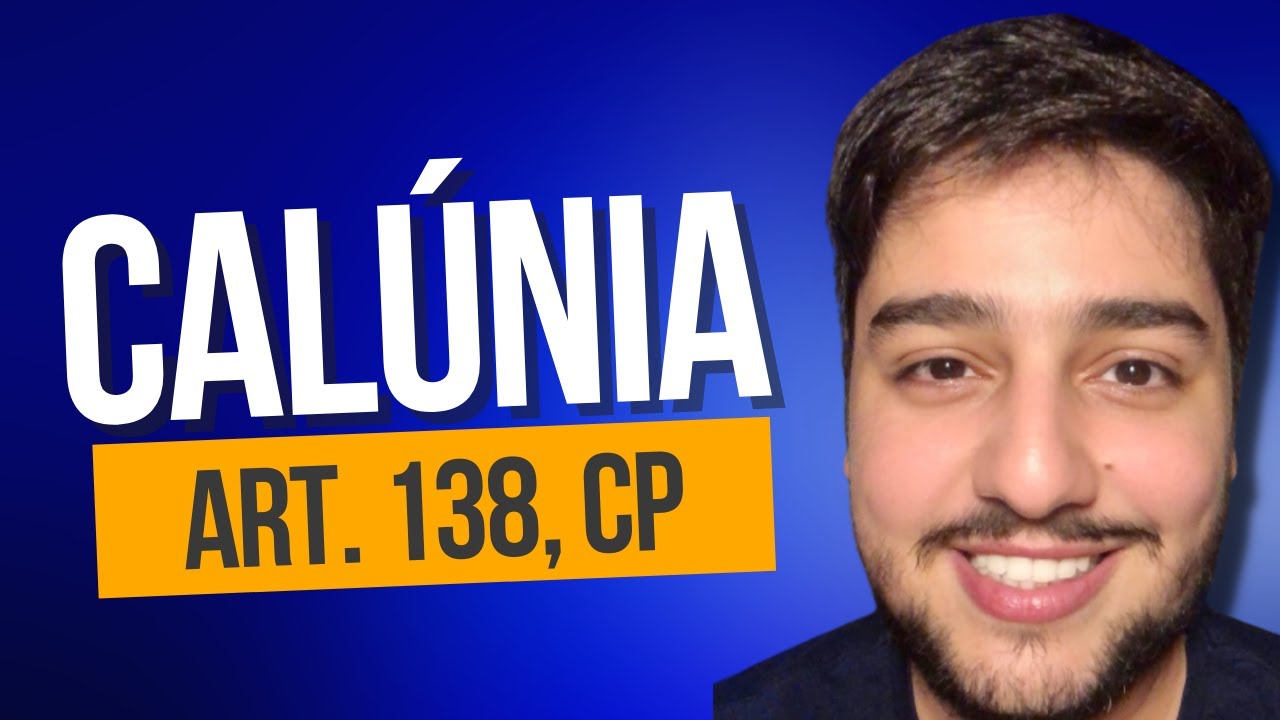 CALÚNIA (art. 138, CP): Crimes Contra a Honra | Direito Penal