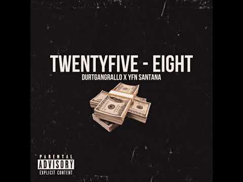 Yfn Santana x 3HunnitRallo - TwentyFive - Eight ( Prod.By Callan )