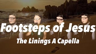 FOOTSTEPS OF JESUS - A Capella Hymn