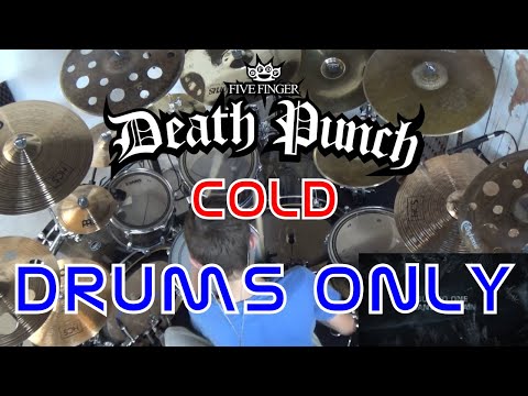 Five Finger Death Punch - Cold Drums Only