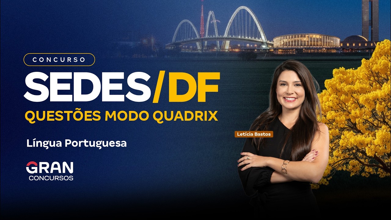 Concurso SEDES DF | Questões modo QUADRIX para Todos os Cargos: Língua Portuguesa