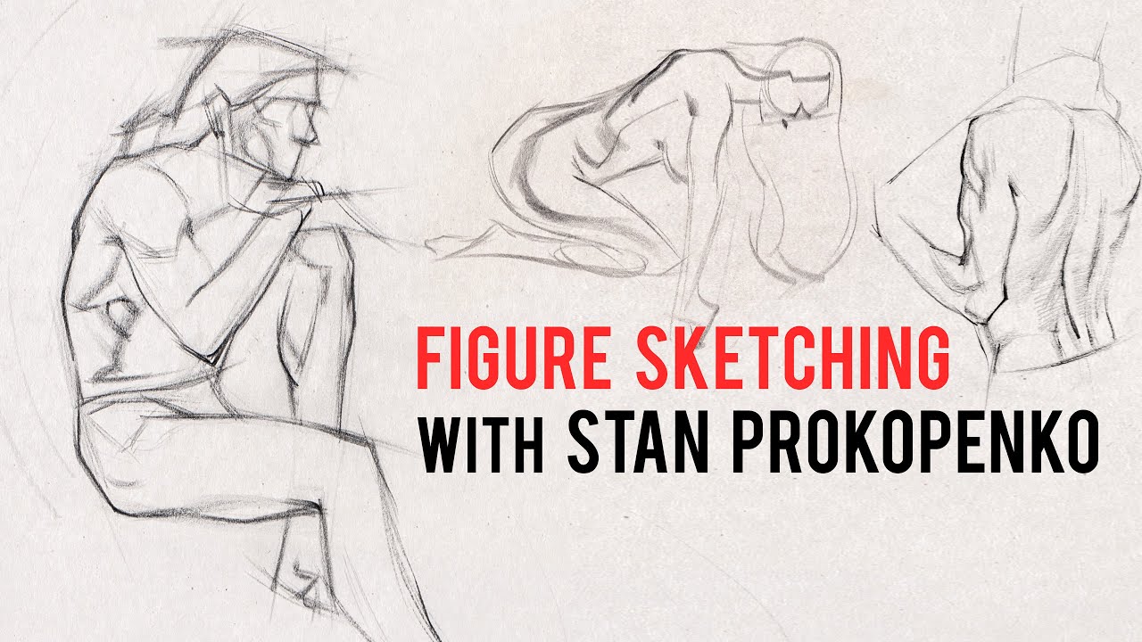 Figure Sketching with Stan Prokopenko