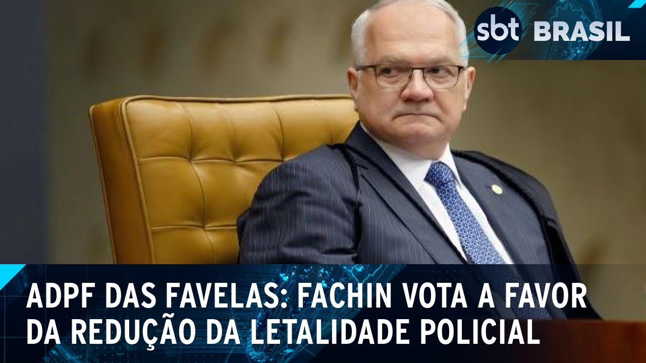 Fachin vota a favor da ADPF que discute redução da letalidade policial | SBT Brasil (05/02/25)