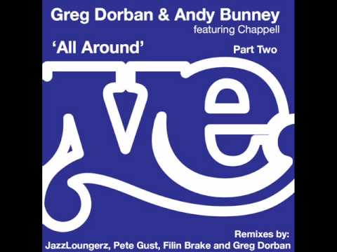 Greg Dorban & Andy Bunney feat Chappell - All Around (Part Two)