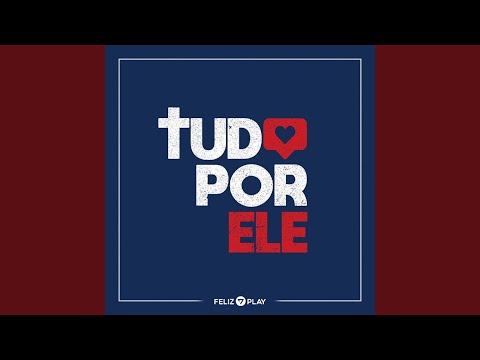 Tudo por Ele (Solo)