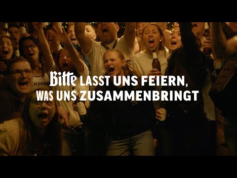 Bitte lasst uns feiern, was uns zusammenbringt – Der Bitburger EM-Film