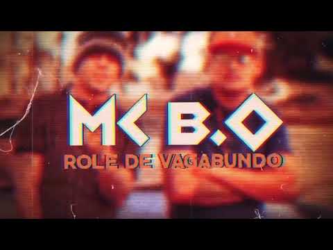 Mč B.O( ROLE DE VAGABUNDO )
